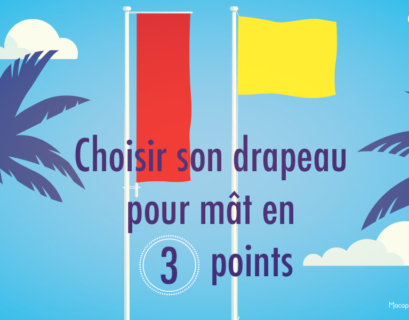 Bien choisir son drapeau pour mat