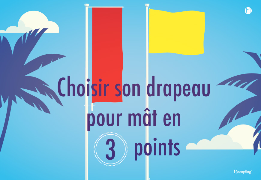Bien choisir son drapeau pour mat