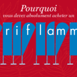 Toutes les raisons qui montrent qu'un oriflamme est indispensable