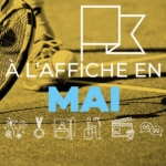 Les grands évènements du mois de mai 2024